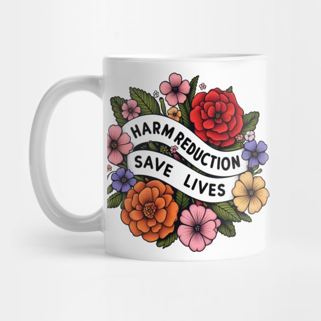 Harm Reduction Save Lives by ZaikyArt